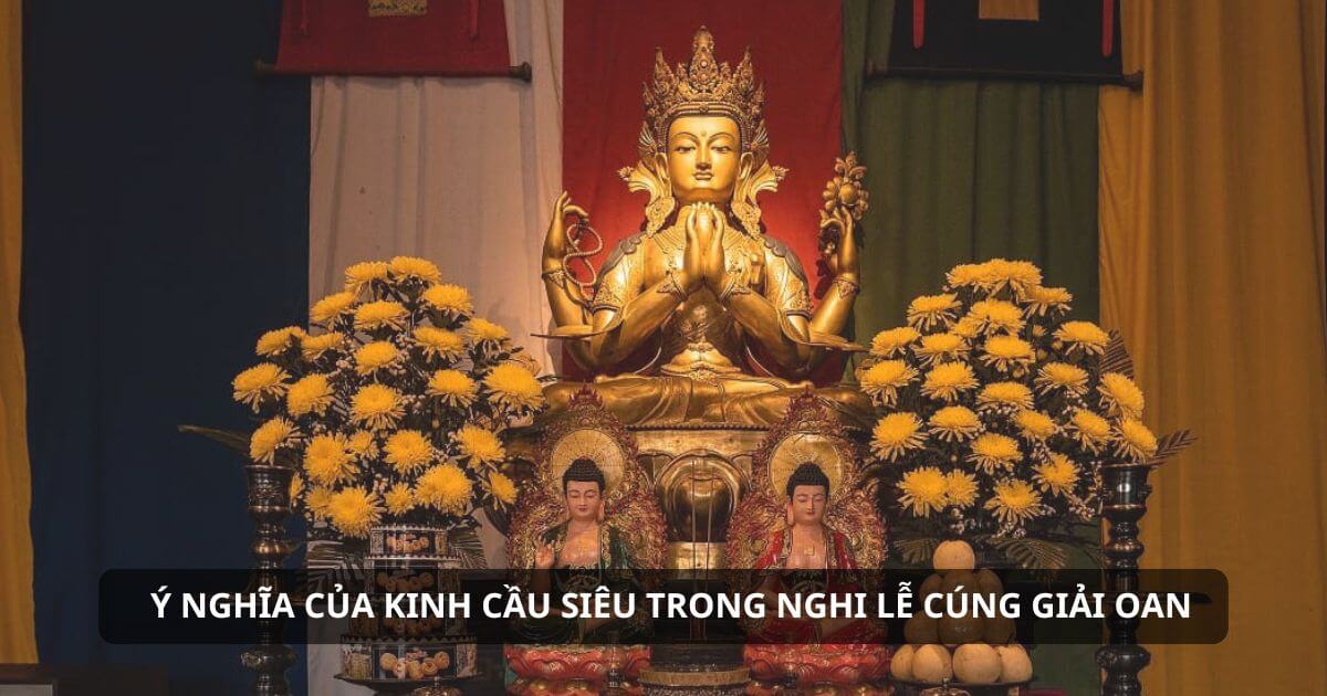 Kinh cầu siêu có ý nghĩa quan trọng