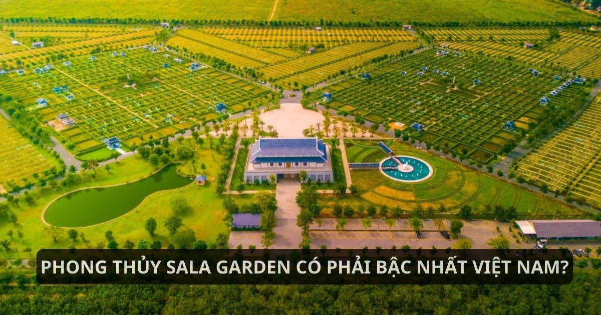 Tạo vận khí tốt với phong thủy Sala Garden